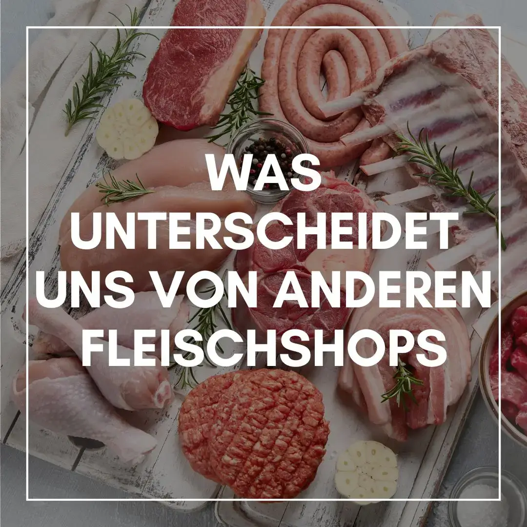 Bio Fleisch kaufen Was unterscheidet uns von anderen Shops